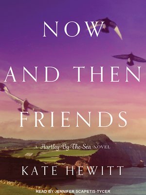 cover image of Now and Then Friends